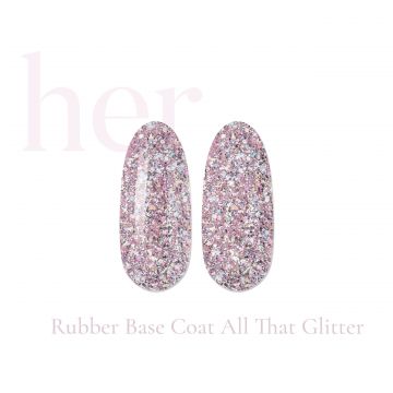 Her Rubber Base All That Glitter